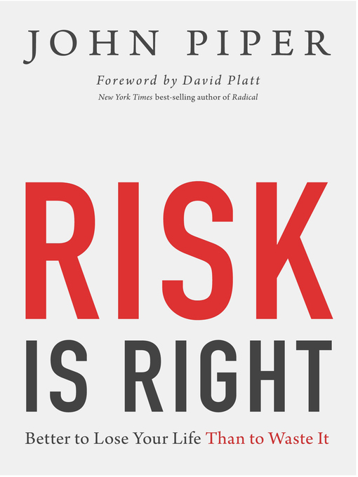 Title details for Risk Is Right by John Piper - Available